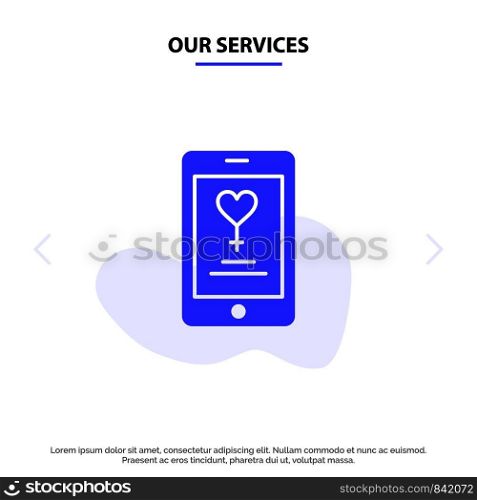 Our Services App, Mobile, Love, Lover Solid Glyph Icon Web card Template