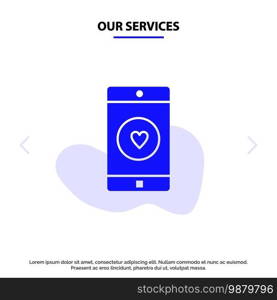 Our Services Application, Mobile, Mobile Application, Like, Heart Solid Glyph Icon Web card Template