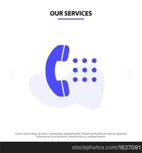 Our Services Apps, Call, Dial, Phone Solid Glyph Icon Web card Template