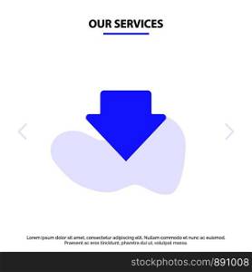 Our Services Arrow, Down, Download Solid Glyph Icon Web card Template