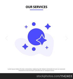 Our Services Astronomy, Galaxy, Satellite, Space, Spaceship Solid Glyph Icon Web card Template