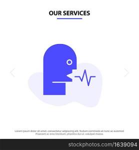 Our Services Audio, Human, Person, Speech, Talk Solid Glyph Icon Web card Template