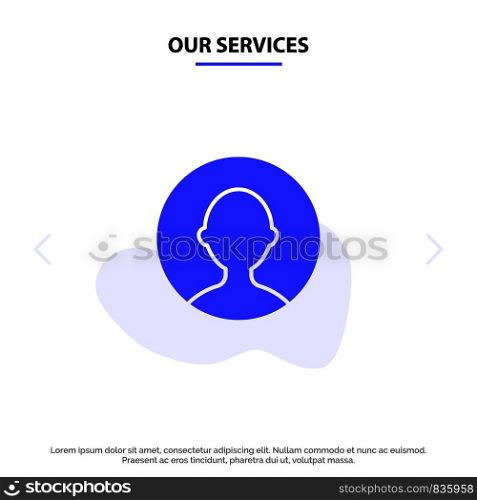 Our Services Avatar, User, Profile Solid Glyph Icon Web card Template