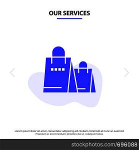 Our Services Bag, Handbag, Shopping, Shop Solid Glyph Icon Web card Template