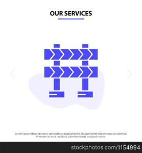 Our Services Barricade, Barrier, Construction Solid Glyph Icon Web card Template