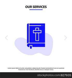 Our Services Bible, Book, Easter, Religion Solid Glyph Icon Web card Template