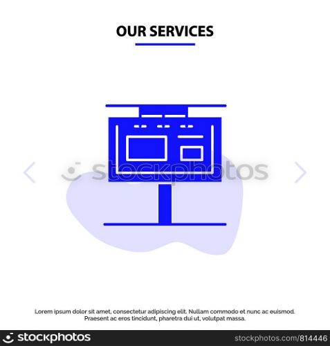 Our Services Board, Billboard, Signboard, Advertising, Branding Solid Glyph Icon Web card Template