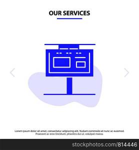 Our Services Board, Billboard, Signboard, Advertising, Branding Solid Glyph Icon Web card Template