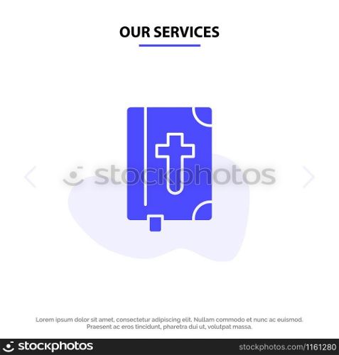 Our Services Book, Bible, Easter, Holiday Solid Glyph Icon Web card Template