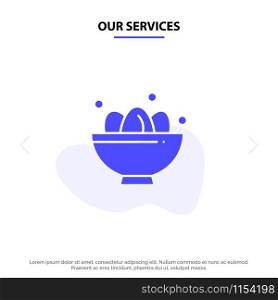 Our Services Bowl, Celebration, Easter, Egg, Nest Solid Glyph Icon Web card Template