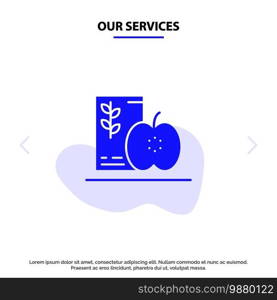 Our Services Breakfast, Diet, Food, Fruits, Healthy Solid Glyph Icon Web card Template