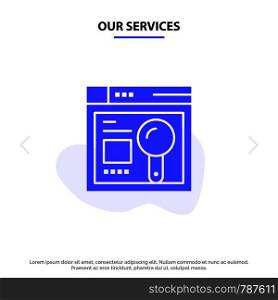 Our Services Browser, Web, Search, Education Solid Glyph Icon Web card Template
