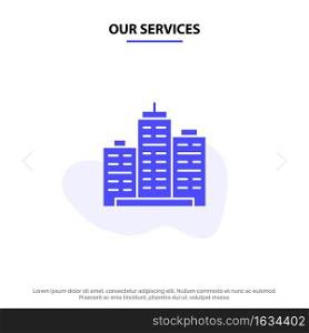 Our Services Building, Architecture, Business, Estate, Office, Property, Real Solid Glyph Icon Web card Template