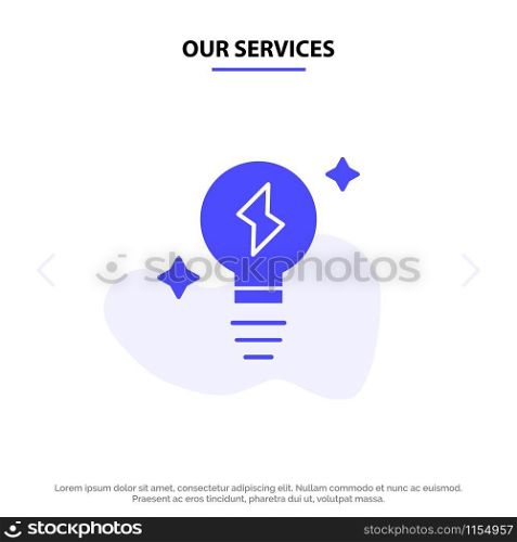 Our Services Bulb, Light, Power Solid Glyph Icon Web card Template