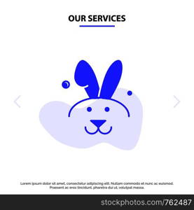 Our Services Bunny, Easter, Rabbit Solid Glyph Icon Web card Template