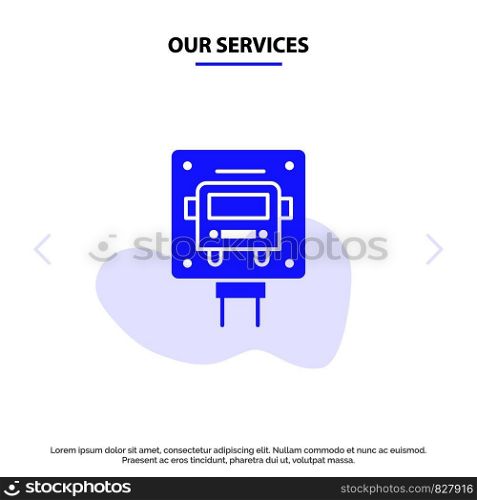 Our Services Bus, Stop, Sign, Public Solid Glyph Icon Web card Template