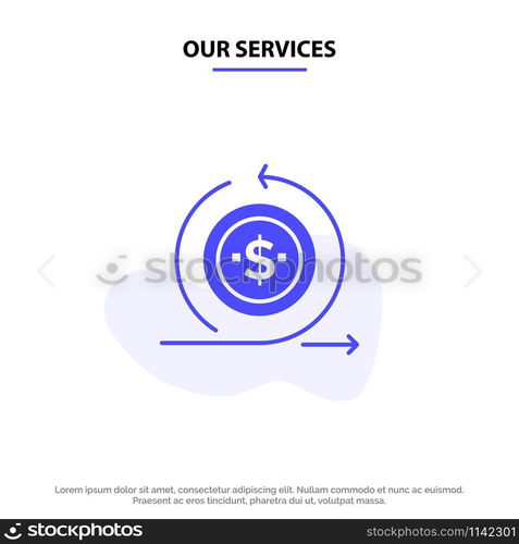 Our Services Business, Investment, Modern, On, Return Solid Glyph Icon Web card Template