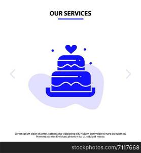 Our Services Cake, Love, Heart, Wedding Solid Glyph Icon Web card Template