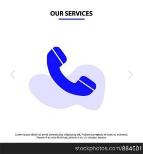 Our Services Call, Phone, Telephone Solid Glyph Icon Web card Template