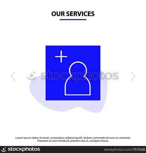 Our Services Camera, Add, Picture Solid Glyph Icon Web card Template