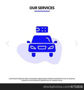 Our Services Car, Ecology, Electric, Energy, Power Solid Glyph Icon Web card Template