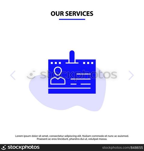 Our Services Cards, Business, Contacts, Id, Office, People, Phone Solid Glyph Icon Web card Template