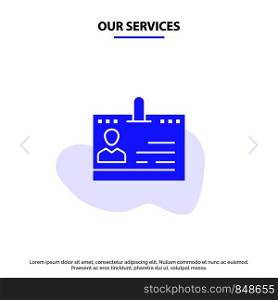 Our Services Cards, Business, Contacts, Id, Office, People, Phone Solid Glyph Icon Web card Template