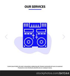 Our Services Cd, Console, Deck, Mixer, Music Solid Glyph Icon Web card Template
