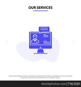 Our Services Chat, Business, Consulting, Dialog, Meeting, Online Solid Glyph Icon Web card Template