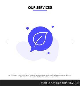 Our Services Chat, Green, Leaf, Save Solid Glyph Icon Web card Template
