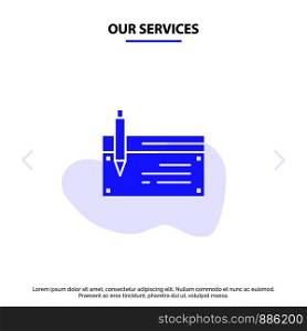 Our Services Check, Account, Bank, Banking, Finance, Financial, Payment Solid Glyph Icon Web card Template