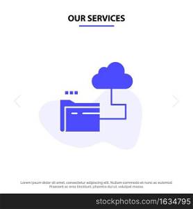 Our Services Cloud, Folder, Storage, File Solid Glyph Icon Web card Template