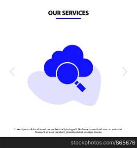 Our Services Cloud, Search, Research Solid Glyph Icon Web card Template