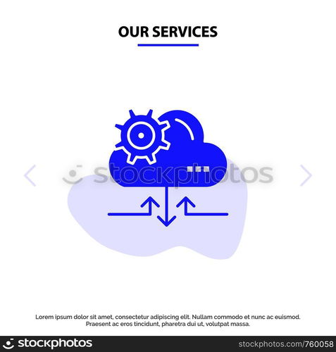 Our Services Cloud, Setting, Gear, Arrow Solid Glyph Icon Web card Template