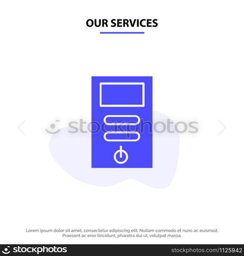 Our Services Computer, Cpu, Pc, Stabilizer Solid Glyph Icon Web card Template