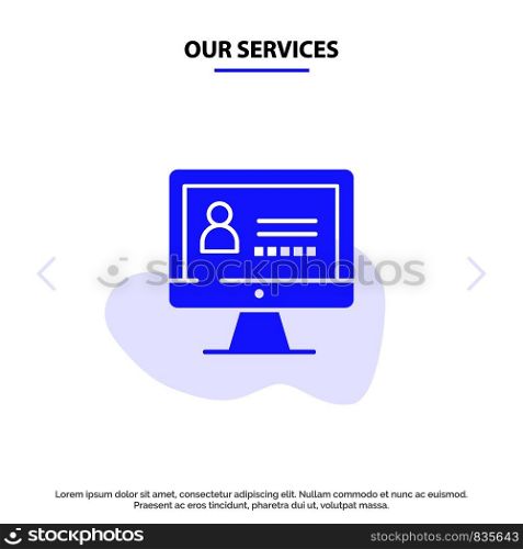 Our Services Computer, Internet, Security Solid Glyph Icon Web card Template