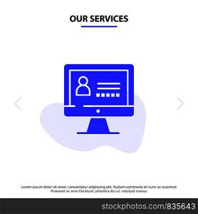 Our Services Computer, Internet, Security Solid Glyph Icon Web card Template