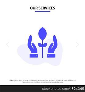 Our Services Conservation, Plant, Hand, Energy Solid Glyph Icon Web card Template