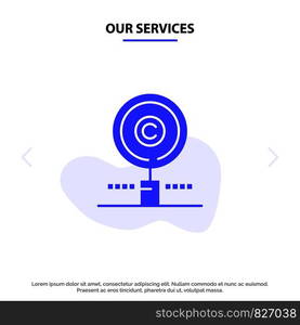 Our Services Content, Copyright, Find, Owner, Property Solid Glyph Icon Web card Template