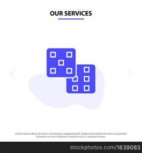 Our Services Dice, Gaming, Probability Solid Glyph Icon Web card Template