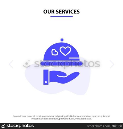 Our Services Dish, Love, Wedding, Heart Solid Glyph Icon Web card Template