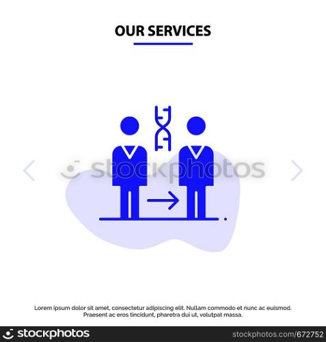 Our Services Dna, Cloning, Patient, Hospital, Health Solid Glyph Icon Web card Template
