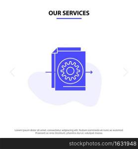 Our Services Document, File, Gear, Settings Solid Glyph Icon Web card Template