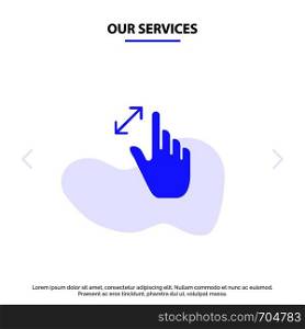 Our Services Expand, Gestures, Interface, Magnification, Touch Solid Glyph Icon Web card Template