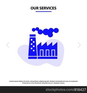Our Services Factory, Pollution, Production, Smoke Solid Glyph Icon Web card Template