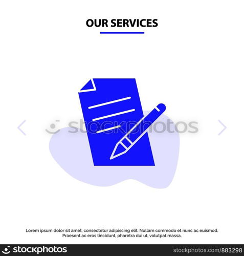 Our Services File, Education, Pen, Pencil Solid Glyph Icon Web card Template
