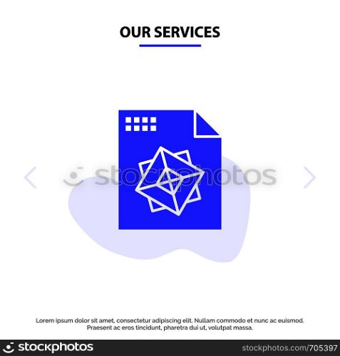 Our Services File, Processing, 3d, Design Solid Glyph Icon Web card Template