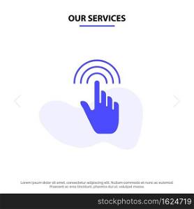 Our Services Finger, Gestures, Hand, Interface, Tap Solid Glyph Icon Web card Template