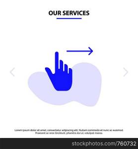 Our Services Finger, Gestures, Right, Slide, Swipe Solid Glyph Icon Web card Template