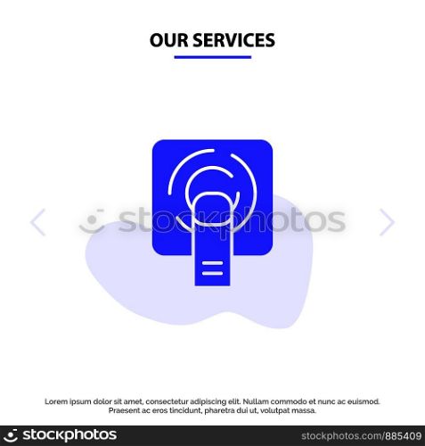 Our Services Finger, Touch, Finger Touch, Screen Solid Glyph Icon Web card Template